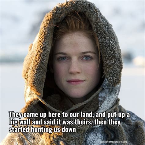 Game Of Thrones: 8 Quotes That Sum Up Ygritte Perfectly.
